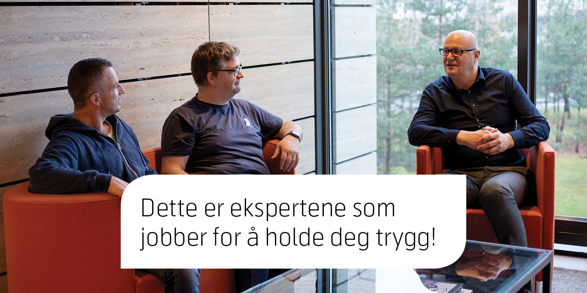 Bilde av ekspertene som jobber for å holde deg trygg.